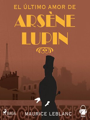 cover image of El último amor de Arsène Lupin
